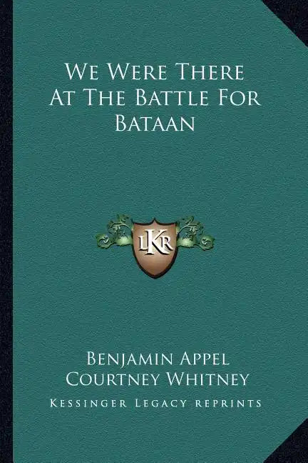 We Were There at the Battle for Bataan - Paperback