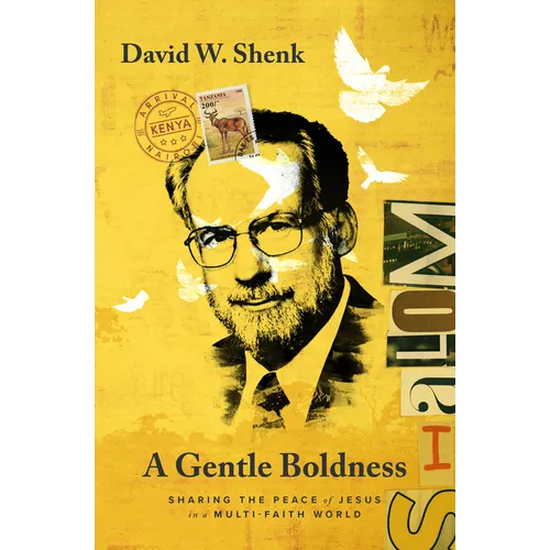 A Gentle Boldness: Sharing the Peace of Jesus in a Multi-Faith World - Paperback