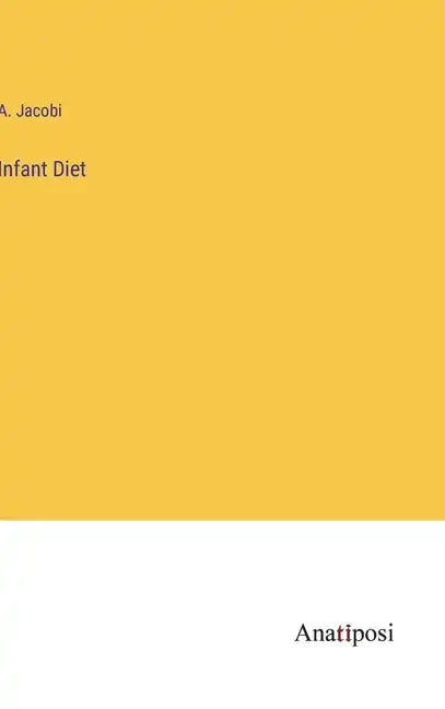 Infant Diet - Hardcover