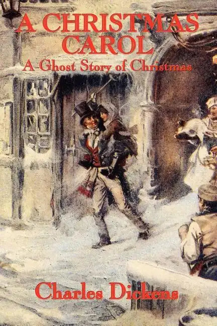 A Christmas Carol: A Ghost Story of Christmas - Paperback