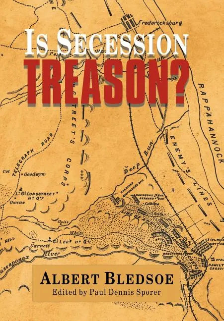 Is Secession Treason? - Hardcover