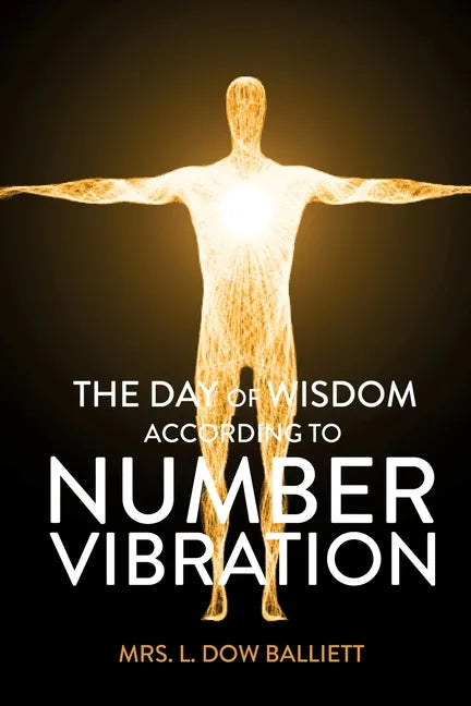 The Day of Wisdom According to Number Vibration - Paperback