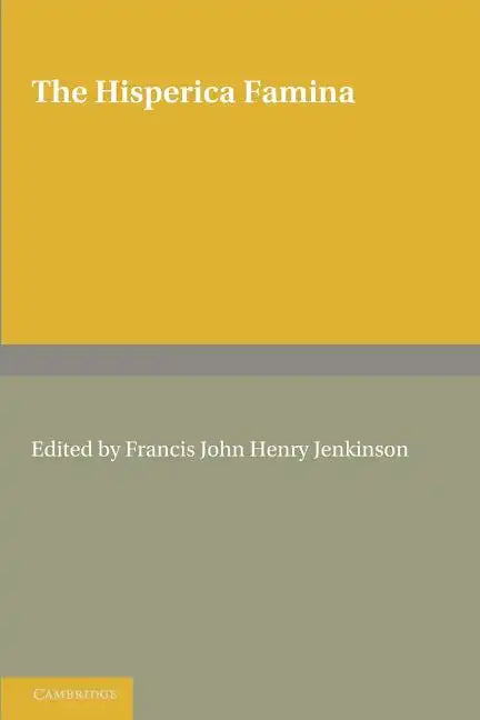 The Hisperica Famina: Edited with a Short Introduction and Index Verborum - Paperback