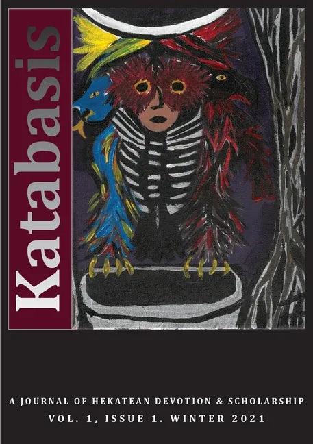 Katabasis: A Journal of Hekatean Devotion & Scholarship - Paperback