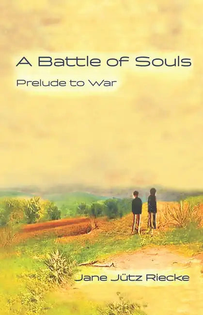 A Battle of Souls: Prelude to War - Paperback