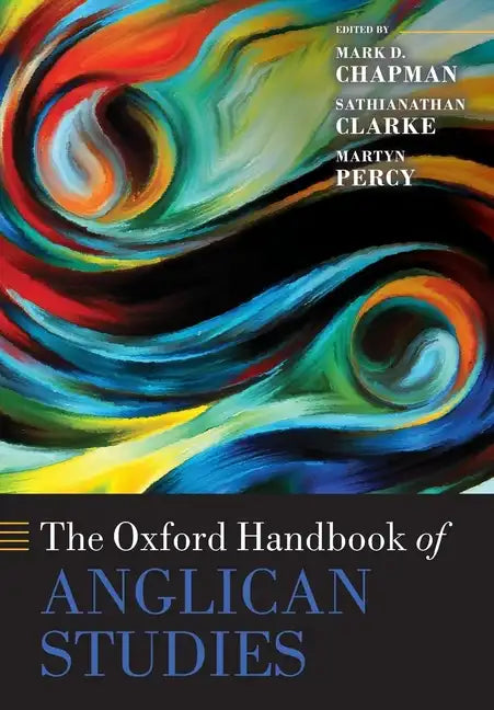 The Oxford Handbook of Anglican Studies - Paperback