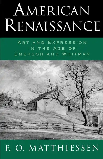 American Renaissance: Art and Expression in the Age of Emerson and Whitman - Paperback