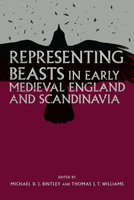 Representing Beasts in Early Medieval England and Scandinavia - Paperback