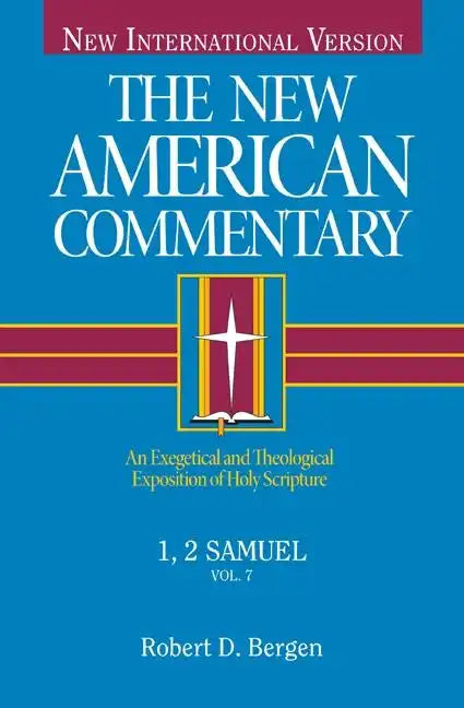 1, 2 Samuel: An Exegetical and Theological Exposition of Holy Scripture Volume 7 - Hardcover