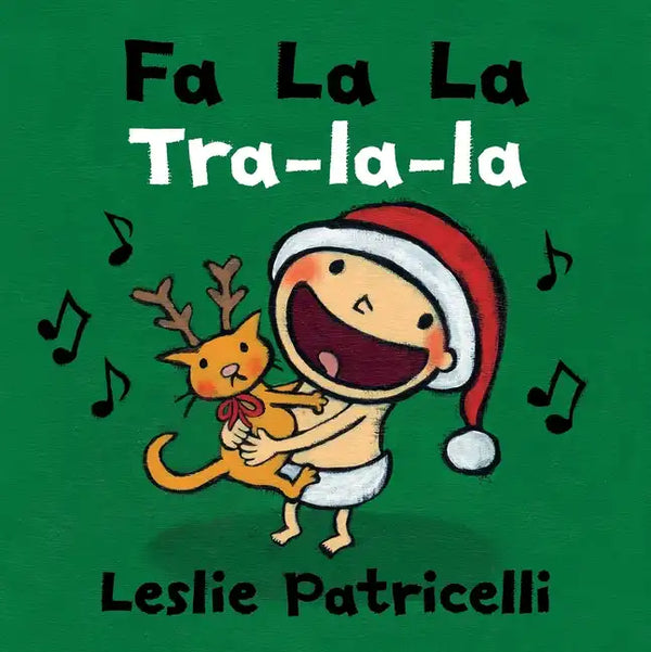 Fa La La/Tra-La-La: (A Joyful Bilingual Spanish-English Celebration of Christmas Holiday Traditions for Babies and Toddlers) - Board Book