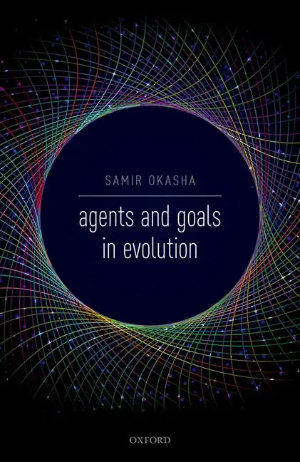 Agents and Goals in Evolution - Hardcover