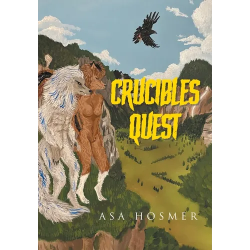 Crucible's Quest - Hardcover