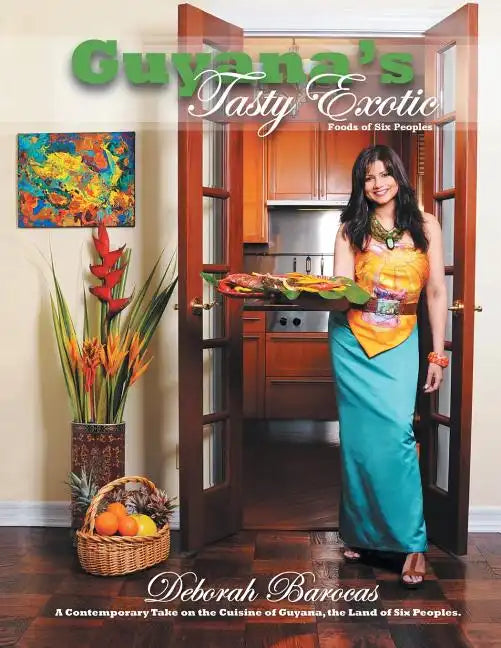 Guyana's Tasty Exotic: Foods of Six People - Paperback
