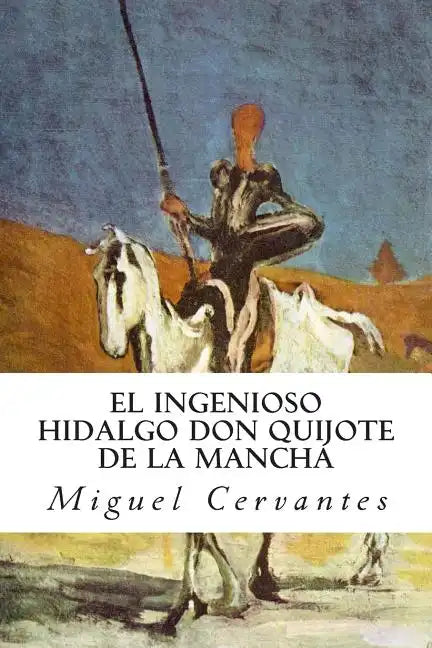 El ingenioso hidalgo Don Quijote de la Mancha - Paperback