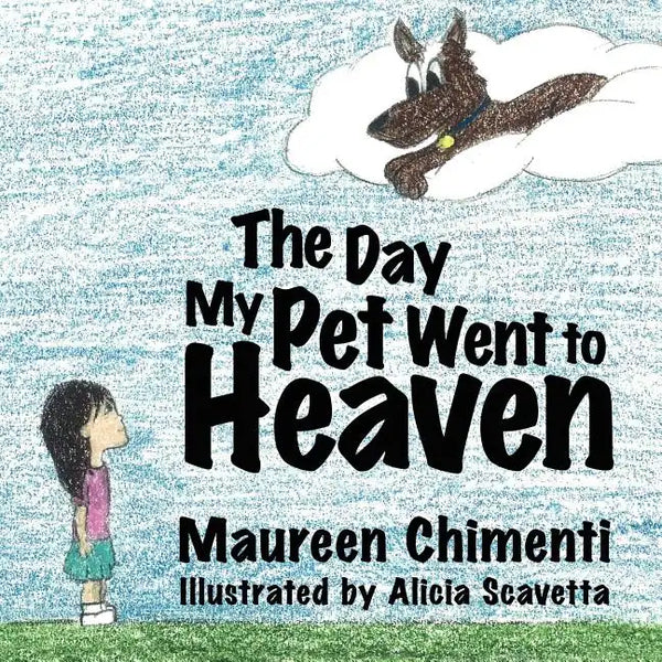 The Day My Pet Went to Heaven - Paperback