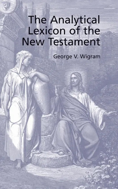 Analytical Greek Lexicon of the New Testament - Hardcover