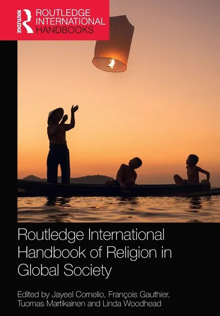 Routledge International Handbook of Religion in Global Society - Paperback
