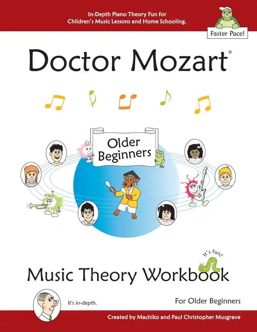 Doctor Mozart Music Theory Workbook for Older Beginners: In-Depth Piano Theory Fun for Children's Music Lessons and HomeSchooling - For Learning a Mus - Paperback