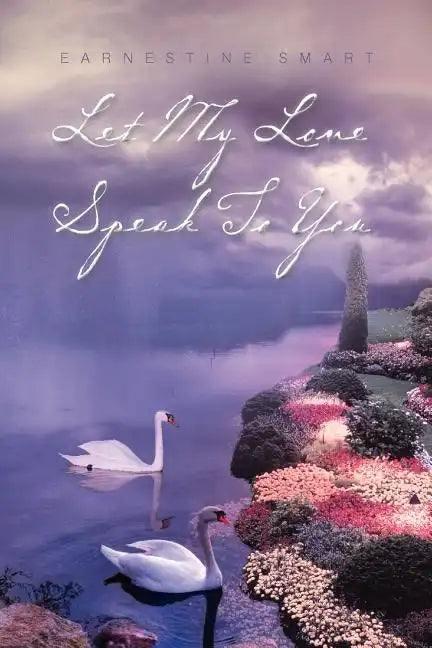 Let My Love Speak to You - Paperback