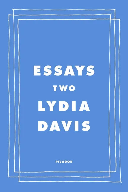 Essays Two: On Proust, Translation, Foreign Languages, and the City of Arles - Paperback