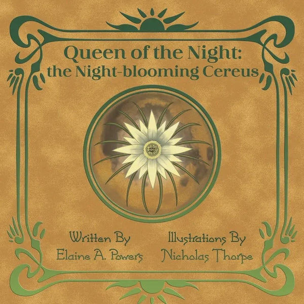 Queen of the Night: The Night-blooming Cereus - Paperback