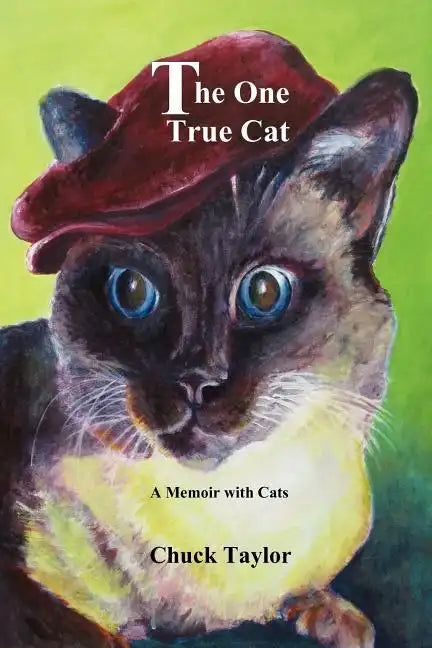 The One True Cat a Memoir with Cats - Paperback