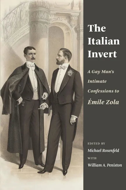 The Italian Invert: A Gay Man's Intimate Confessions to Émile Zola - Paperback