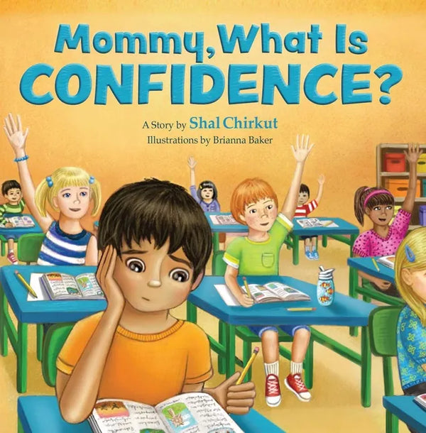 Mommy, What is Confidence? - Paperback
