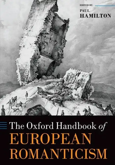 The Oxford Handbook of European Romanticism - Paperback
