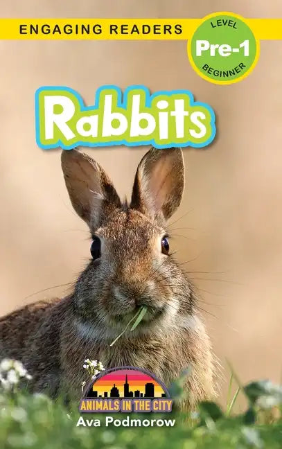 Rabbits: Animals in the City (Engaging Readers, Level Pre-1) - Hardcover