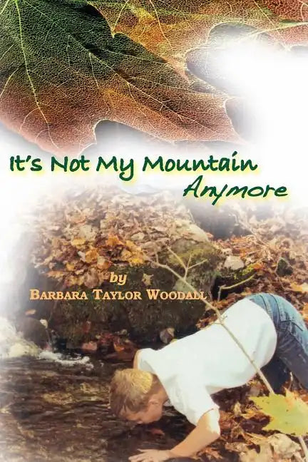 "It's Not My Mountain Anymore" - Paperback
