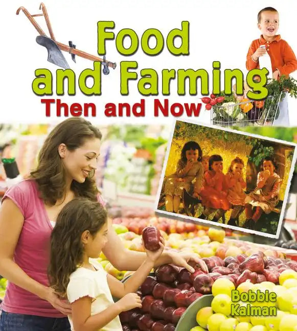 Food and Farming Then and Now - Paperback
