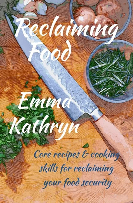 Reclaiming Food - Paperback
