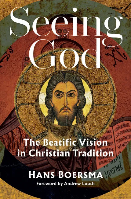 Seeing God: The Beatific Vision in Christian Tradition - Paperback