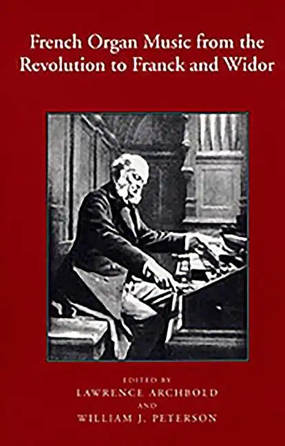 French Organ Music from the Revolution to Franck and Widor - Paperback