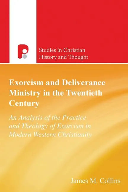 Exorcism And Deliverance In 20th Century - Paperback