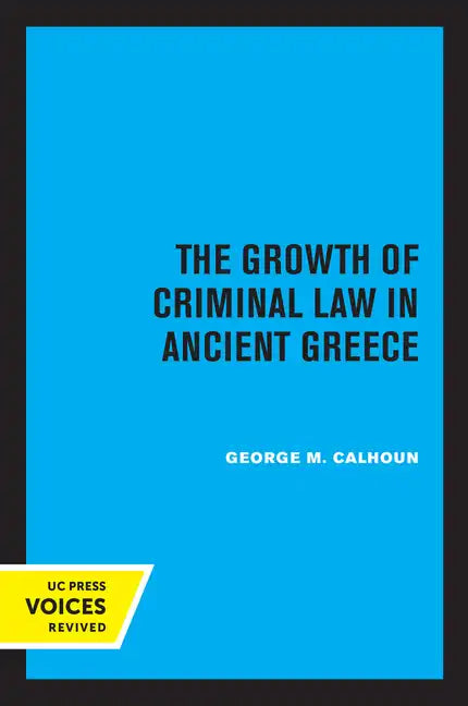 The Growth of Criminal Law in Ancient Greece - Paperback