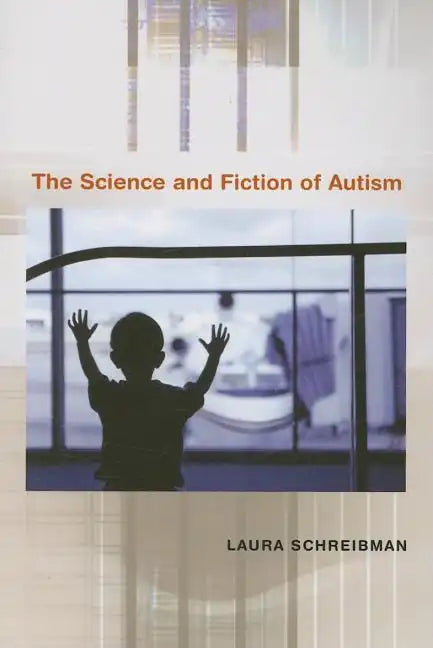 The Science and Fiction of Autism - Paperback