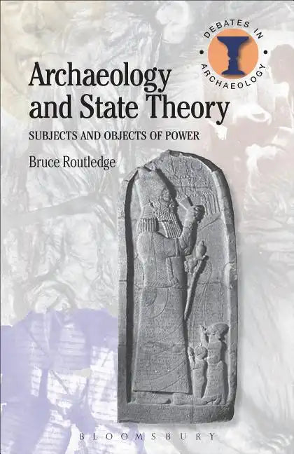 Archaeology and State Theory - Paperback