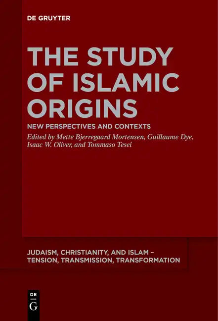 The Study of Islamic Origins: New Perspectives and Contexts - Paperback