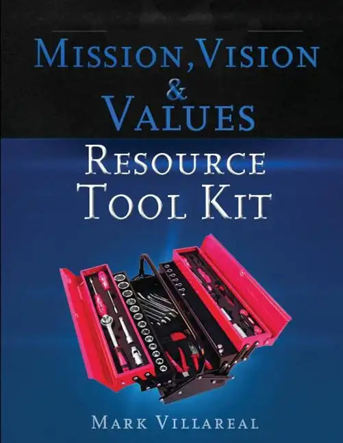 Mission, Vision & Values Resource Tool Kit - Paperback