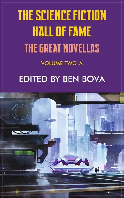 Science Fiction Hall of Fame Volume Two-A: The Great Novellas - Hardcover