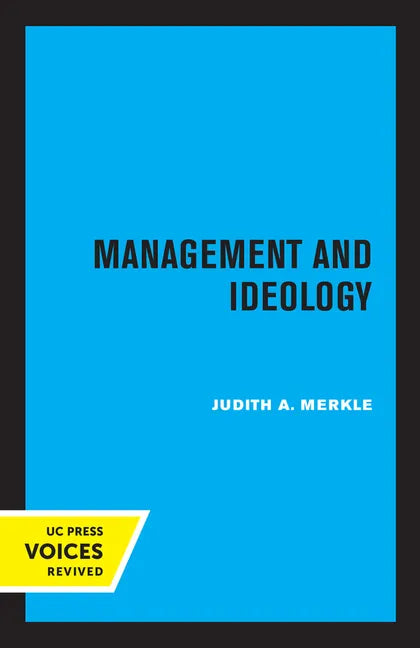 Management and Ideology: The Legacy of the International Scientific Management Movement - Paperback