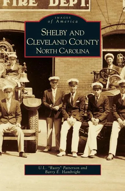 Shelby and Cleveland County, North Carolina - Hardcover