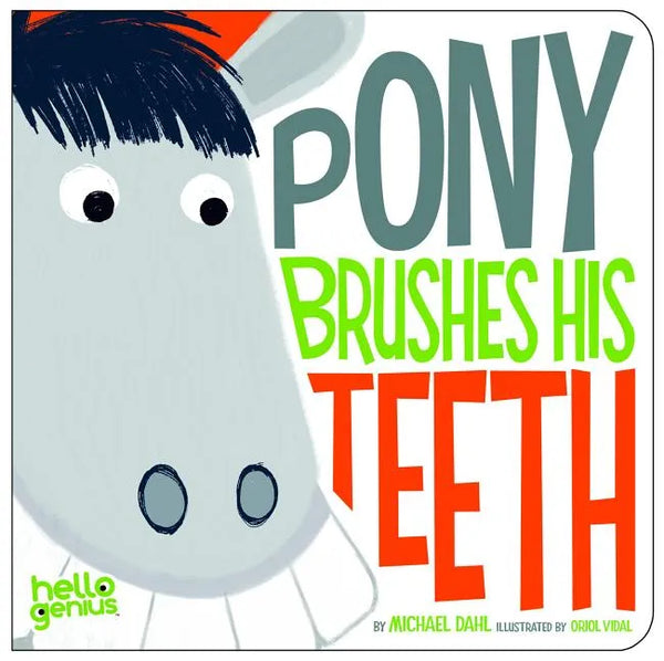 Pony Brushes His Teeth - Board Book