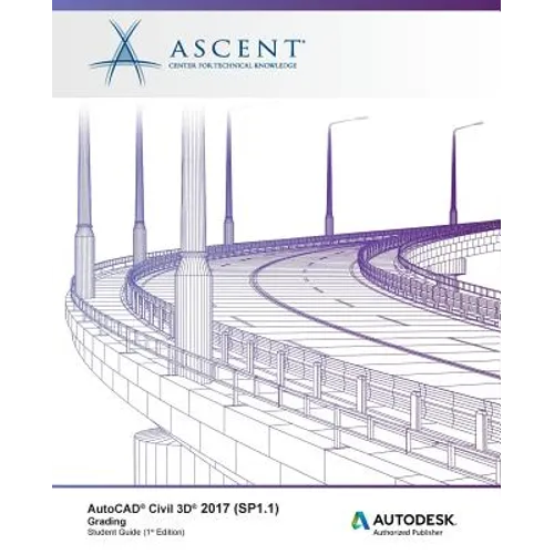 AutoCAD Civil 3D 2017 (SP1.1) Grading: Autodesk Authorized Publisher - Paperback