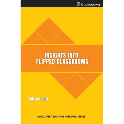 Insights into flipped classrooms - Paperback