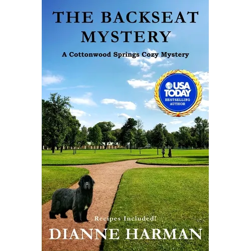 The Backseat Mystery: a Cottonwood Springs Cozy Mystery - Paperback