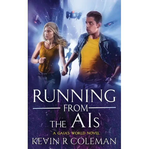 Running From The AIs: A Gaia's World Novel - Paperback