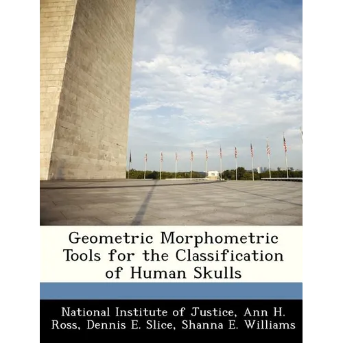 Geometric Morphometric Tools for the Classification of Human Skulls - Paperback